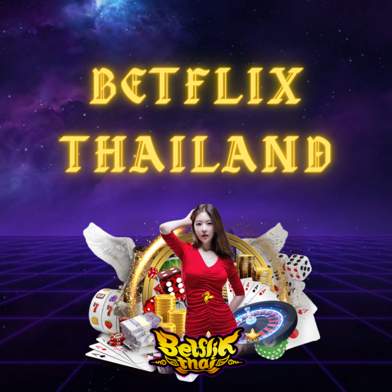 Betflix Thailand